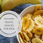 healthy snacks for toddlers while traveling