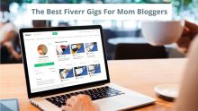 Best Fiverr Gigs & Services That A Mom Blogger Can Buy And Sell