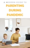 Tips For Healthy Parenting During Covid-19 Pandemic