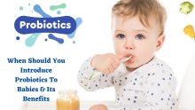 Probiotics For Babies – When To Introduce & Its Safety & Benefits