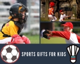 Gift Ideas For Your Sports Fanatic Kid – List of Special Presents!!