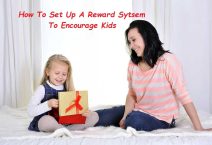 Rewards For Kids – How To Set Up A Reward System To Encourage Kids