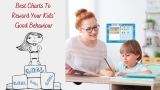 Reward Charts – The 3 Best Charts To Record The Kids Behavior