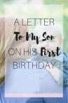 Letter to My 1 year old Son