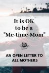 Moms, “Me-Time” Is The Best Time!!